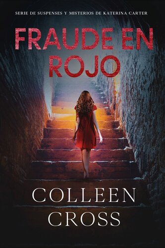 libro gratis Fraude en rojo: Los misterios de Katerina Carter ; los colores del fraude (misterio, negra y suspense)