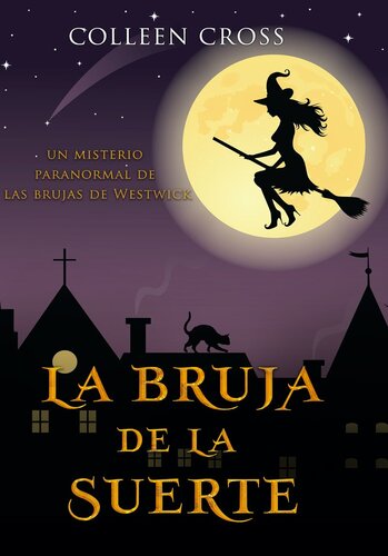 libro gratis La bruja de la suerte: Serie Las brujas de Westwick, libro 2