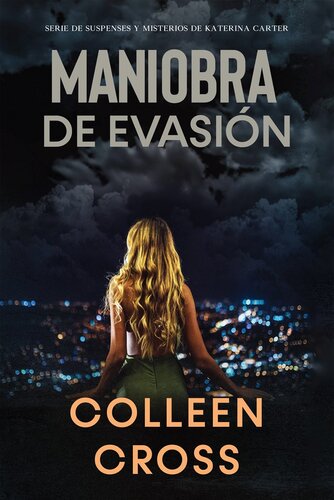 descargar libro Maniobra de evasión: Series thriller de suspenses y misterios de Katerina Carter, detective privada, #1