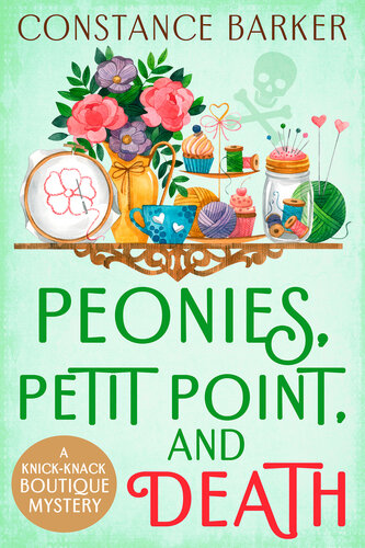 descargar libro Peonies, Petit Point and Death (A Knick-Knack Boutique Mystery Book 1)