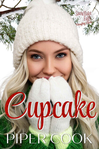 libro gratis Cupcake (Snowflake Falls: Naughty Elves, #1)