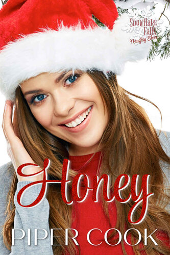 libro gratis Honey (Snowflake Falls: Naughty Elves, #2)