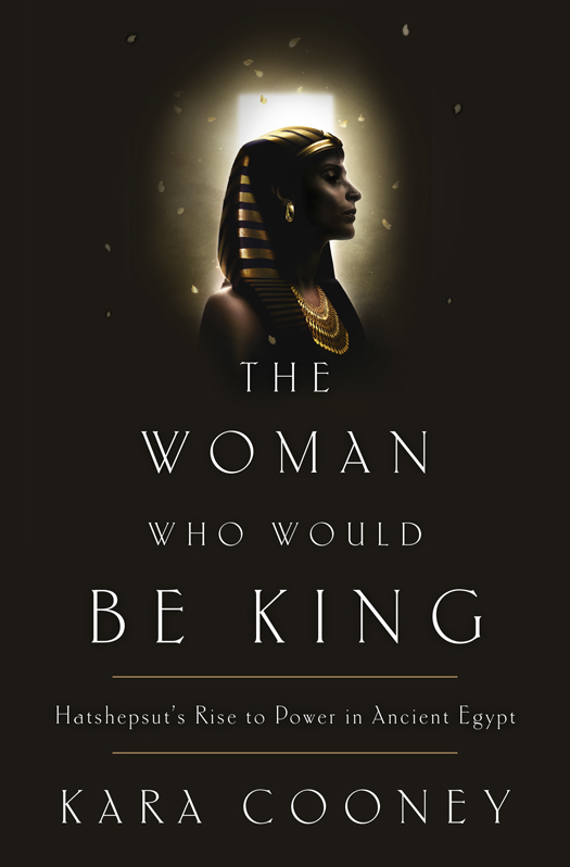 descargar libro The Woman Who Would Be King: Hatshepsut's Rise to Power in Ancient Egypt