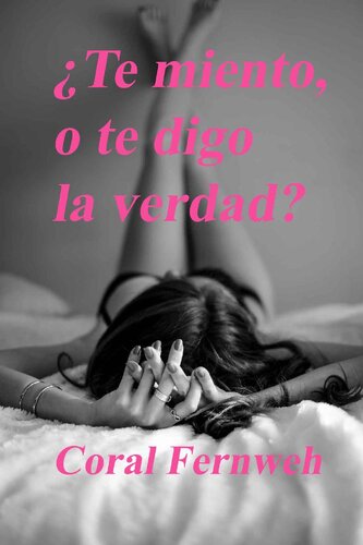 descargar libro ¿Te miento, o te digo la verdad? (Spanish Edition)