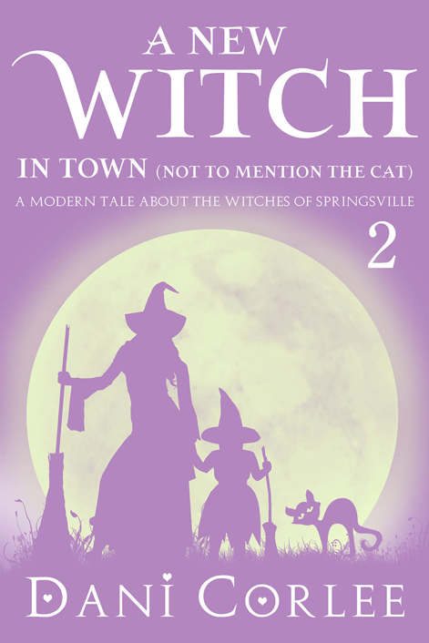 descargar libro A New Witch in Town (Not to Mention the Cat)