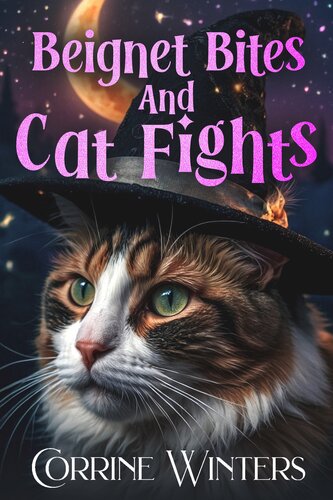 libro gratis Beignet Bites and Catfights: A Paranormal Cozy Mystery (Cozy New Orleans Book 3)