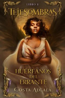 descargar libro Huérfanos del Errante (Tejesombras 1)