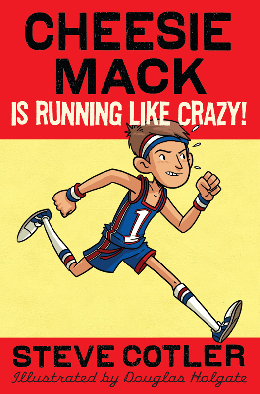 descargar libro Cheesie Mack Is Running Like Crazy!