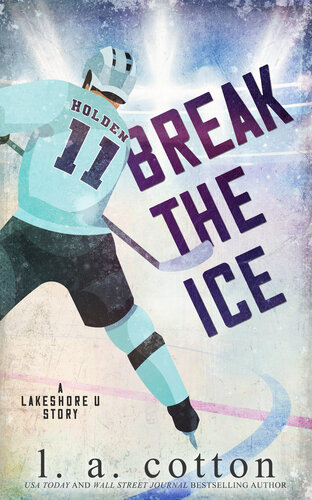 descargar libro Break the Ice: A Brother's Best Friend Hockey Romance (Lakeshore U)