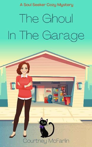 descargar libro The Ghoul in the Garage: A Soul Seeker Cozy Mystery #8 (Soul Seeker Cozy Mystery Series)