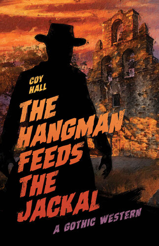 libro gratis The Hangman Feeds the Jackal: A Gothic Western