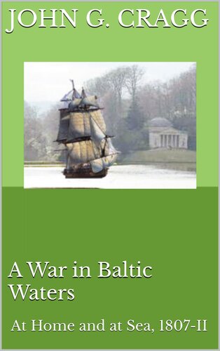 descargar libro A War in Baltic Waters: At Home and at Sea, 1807-II