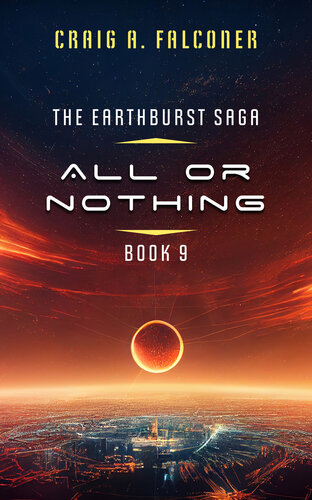 descargar libro All Or Nothing (The Earthburst Saga Book 9)