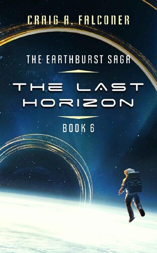 libro gratis The Last Horizon (The Earthburst Saga Book 6)