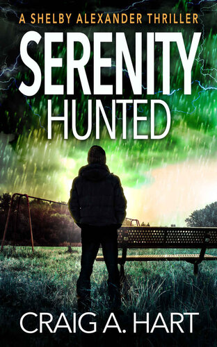 descargar libro Serenity Hunted: A Vigilante Justice Action Thriller (The Shelby Alexander Thriller Series Book 9)