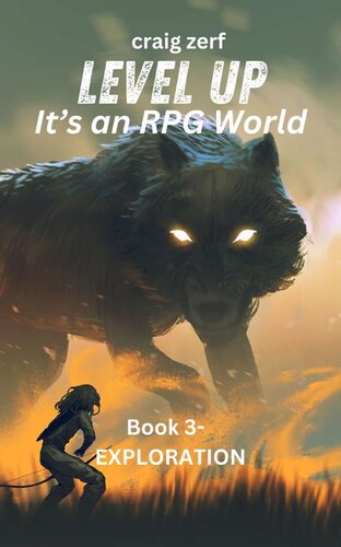 descargar libro Level up - It's an RPG world Book 3 : Exploration: An Earth Apocalypse System Integration LitRPG Adventure novel