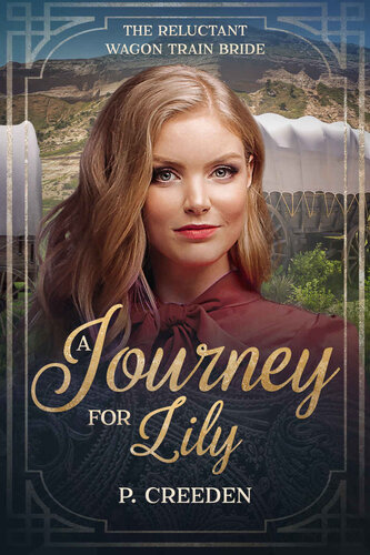 descargar libro A Journey For Lily: The Reluctant Wagon Train Bride