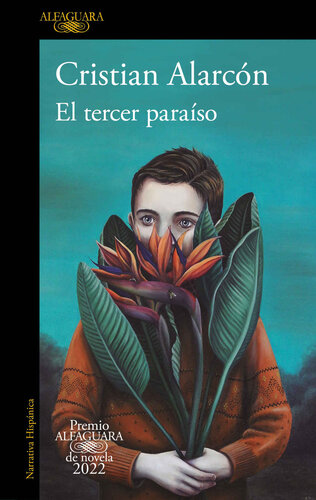 libro gratis El tercer paraíso (Premio Alfaguara de novela 2022) [ed.: Primera edición]