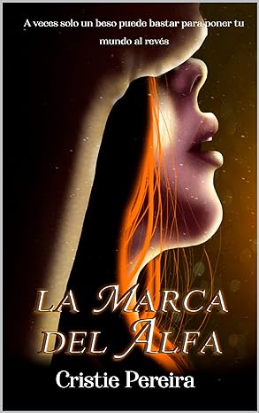 libro gratis La marca del Alfa (Crónicas Fantásticas Orígenes #01)