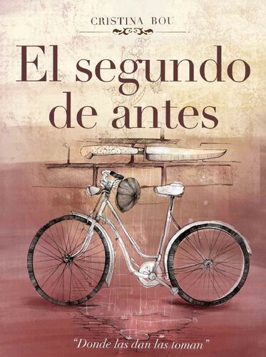 libro gratis El segundo de antes: Donde las dan las toman