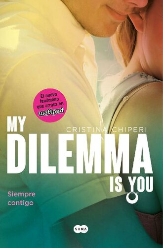 libro gratis My Dilemma Is You. Siempre Contigo (Serie My Dilemma Is You 3) (Spanish Edition)