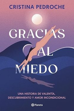 descargar libro Gracias al miedo