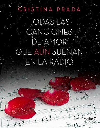 libro gratis Todas las canciones de amor 2 - Todas las canciones de amor que aún suenan en la radio