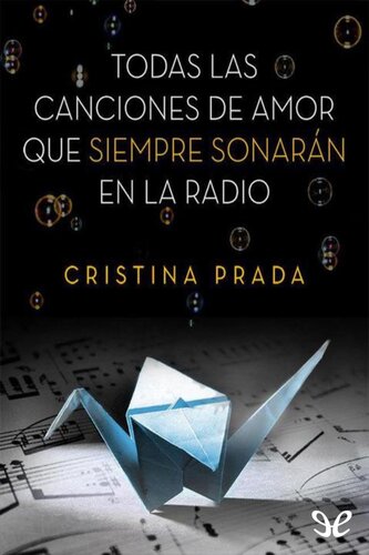 descargar libro Todas las canciones de amor que siempre sonarán en la radio