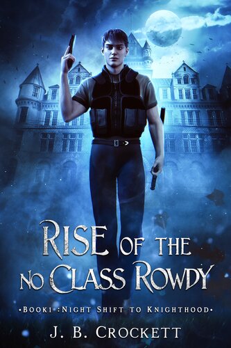 descargar libro Rise of the No Class Rowdy: Book 1: Night shift to Knighthood