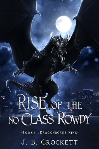 descargar libro Rise of the No Class Rowdy: Book 3: Dragonborne King