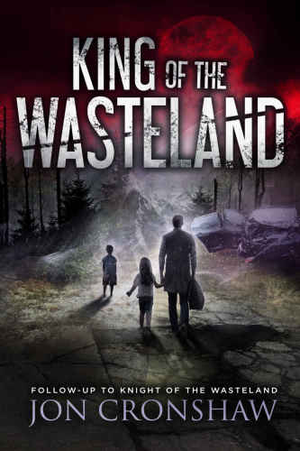 libro gratis King of the Wasteland: Follow-up to Knight of the Wasteland