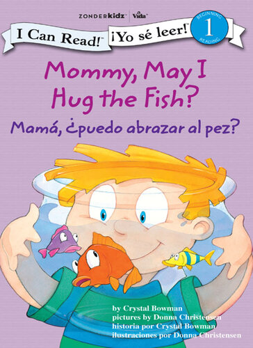 libro gratis Mommy, May I Hug the Fish? / Mamá, ¿Puedo abrazar al pez?: Biblical Values [ed.: BLL]