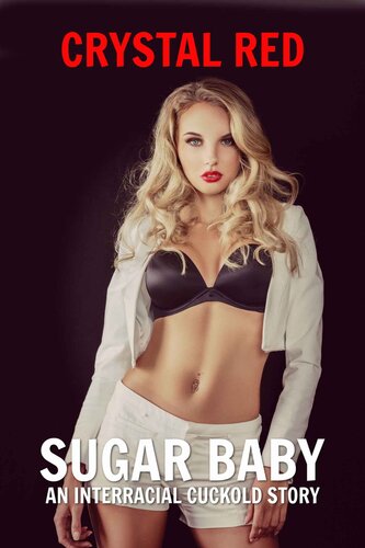 descargar libro Sugar Baby: An Interracial Cuckold Story