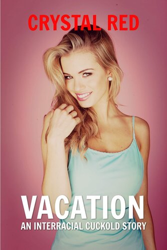 libro gratis Vacation: An Interracial Cuckold Story