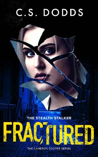 descargar libro Fractured: The Stealth Stalker (The Cameron Cooper Psychological Thriller Series)