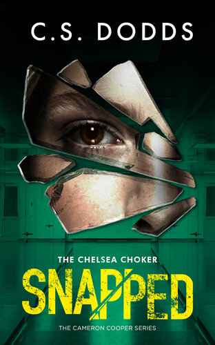 descargar libro Snapped: The Chelsea Choker (A Cameron Cooper Psychological Crime Thriller Book 2)