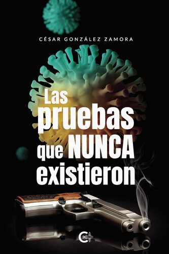 descargar libro Las pruebas que nunca existieron