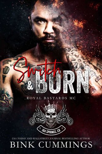 descargar libro Switch & Burn (Royal Bastards MC : Idaho Springs Chapter)