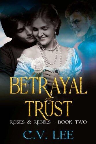 descargar libro Betrayal of Trust (Roses & Rebels Book 2)