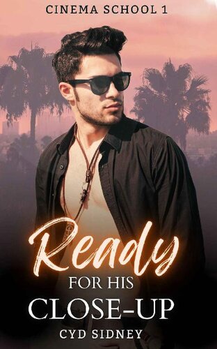 libro gratis Ready For His Close-Up (Cinema School Book 1)