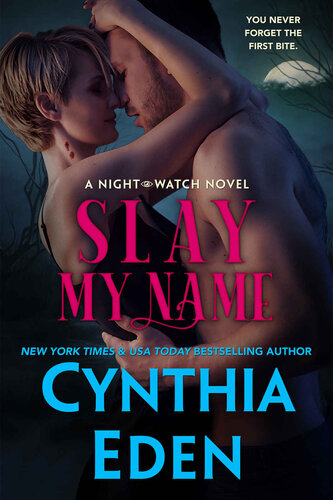 libro gratis Slay My Name (Night Watch Paranormal Romance Book 2)