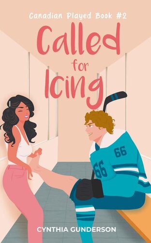 libro gratis Called for Icing: A forced proximity, roommates to lovers, high-heat low-spice hockey romance (Canadian Played)