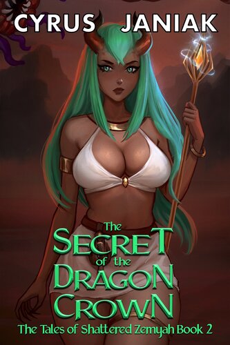 descargar libro The Secret of the Dragon Crown: A Haremlit Space Fantasy Adventure (The Tales of Shattered Zemyah Book 2)