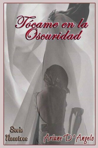 descargar libro Tócame en la Oscuridad (Serie Nosotros nº 1) (Spanish Edition)