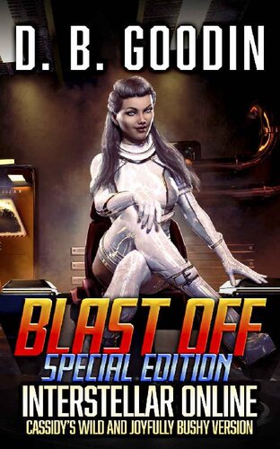 descargar libro Blast Off Special Edition: Cassidy's Wild and Joyfully Bushy Edition (Interstellar Online)