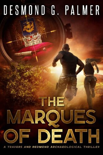 libro gratis The Marques of Death: A Travers and Redmond Archaeological Thriller (The Acquirers Book 3)