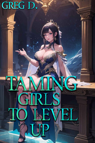 descargar libro Taming Girls to Level Up : Gamelit Harem Fantasy