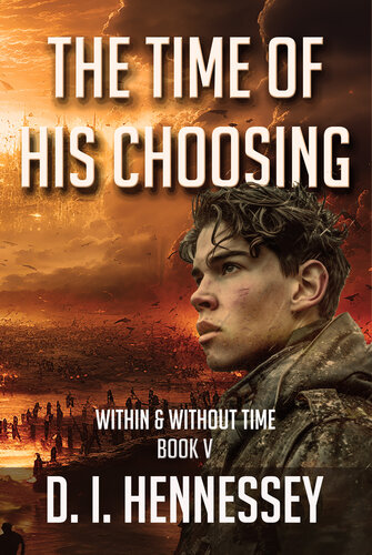 descargar libro The Time of His Choosing: (Christian Mystery Thriller) (Within & Without Time Book 5)