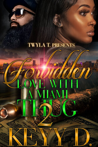 descargar libro Forbidden Love With A Miami Thug 2: Finale