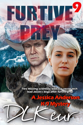 descargar libro Furtive Prey: A Jessica Anderson K-9 Mystery (The Jessica Anderson K-9 Mysteries)